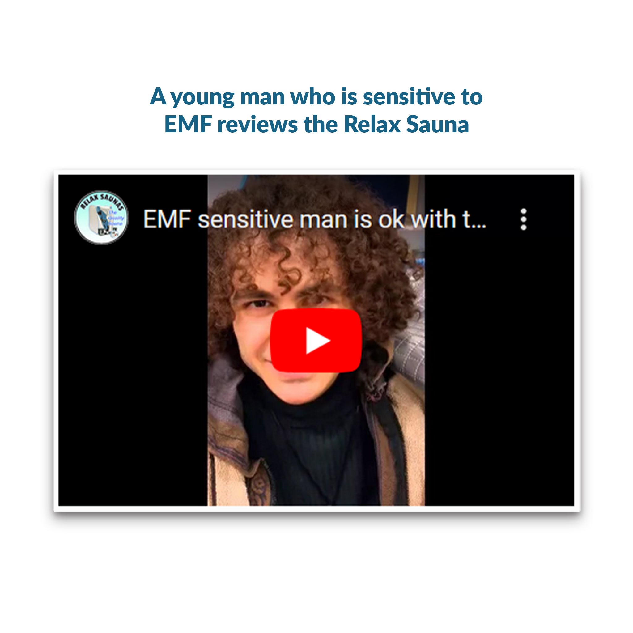 A young man who is sensitive to  EMF reviews the Relax Sauna​