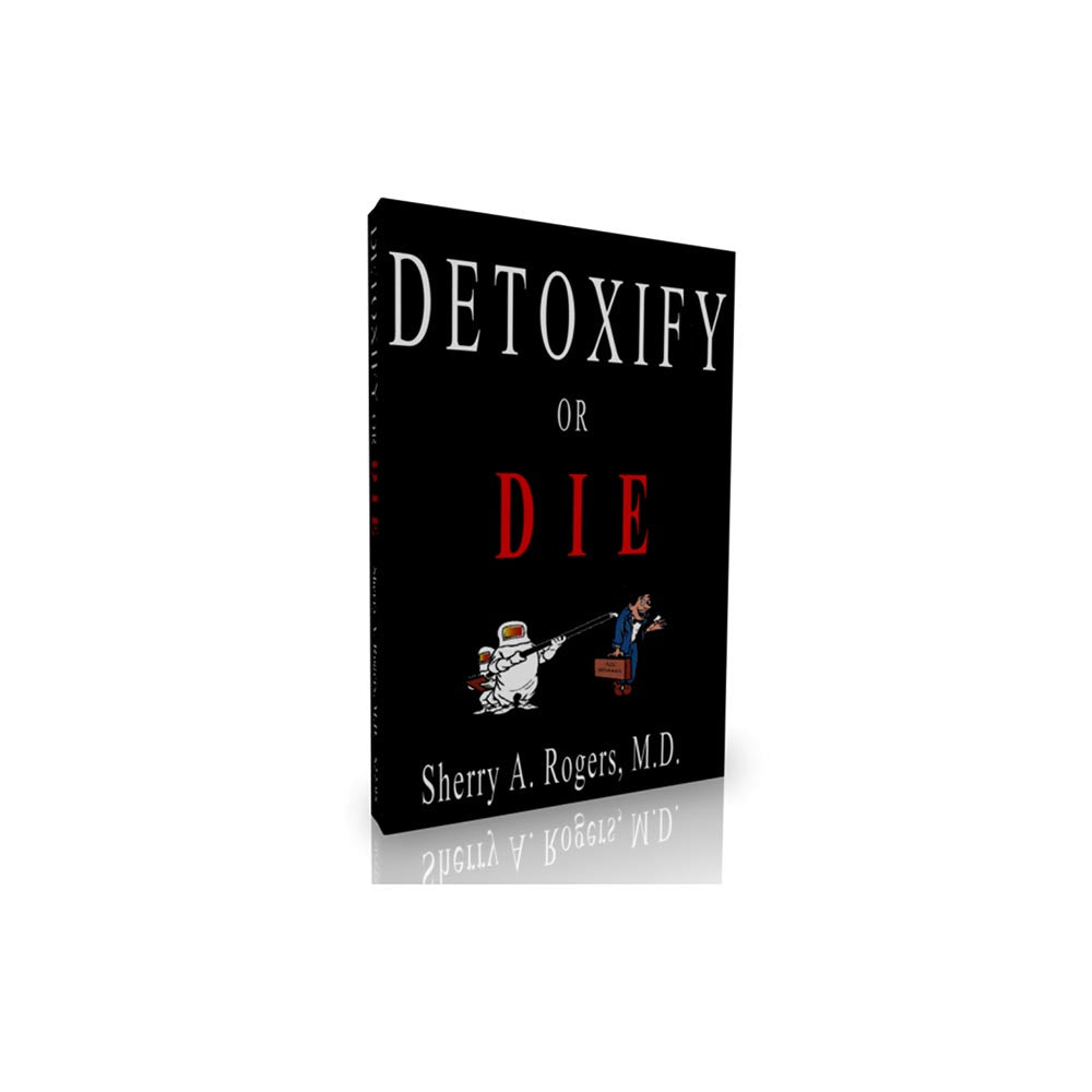 Detoxify or Die Book by Sherry Rogers