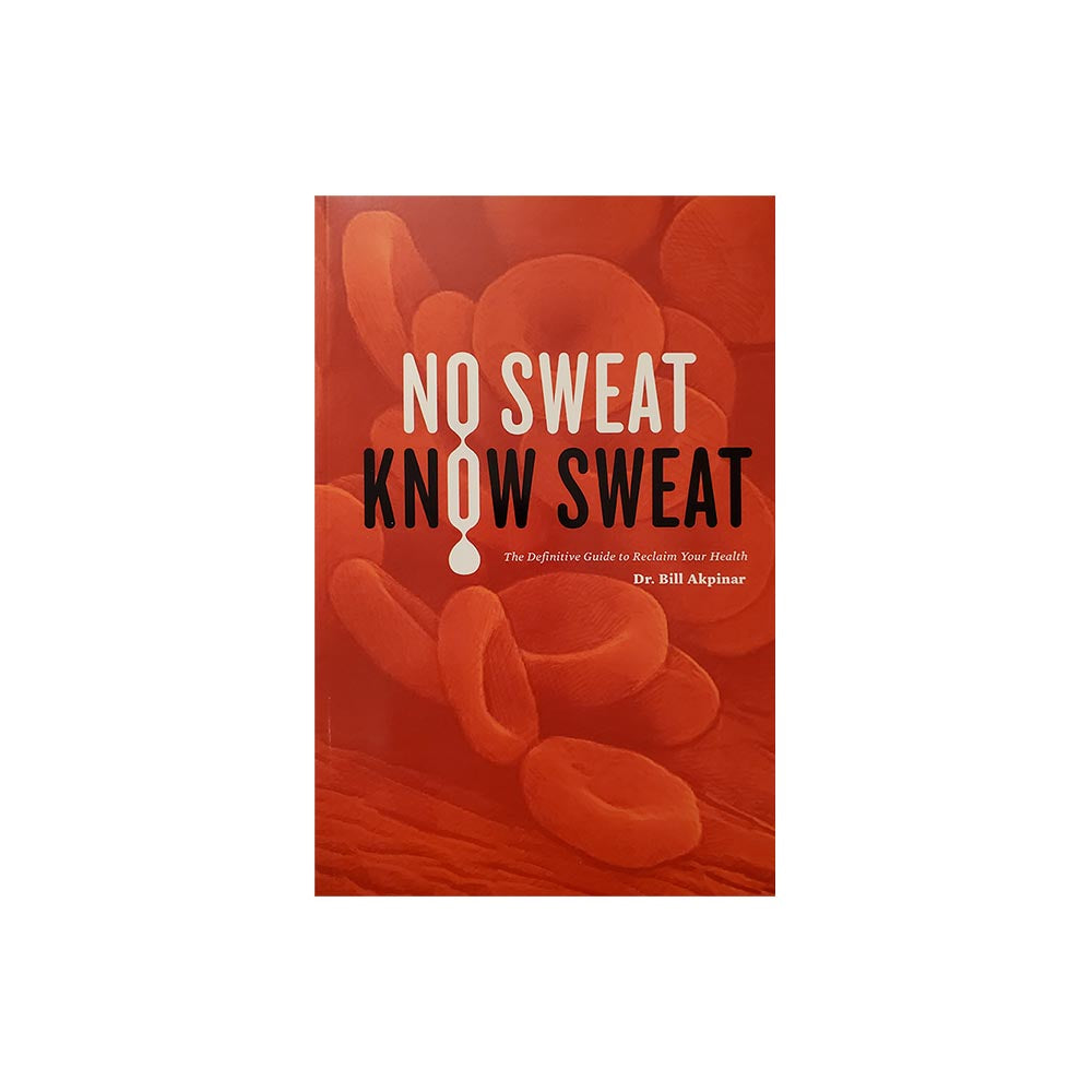 "No Sweat, Know Sweat" Book by Dr. Bill Akpinar