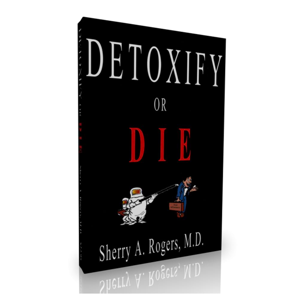 Detoxify or Die Book by Sherry Rogers